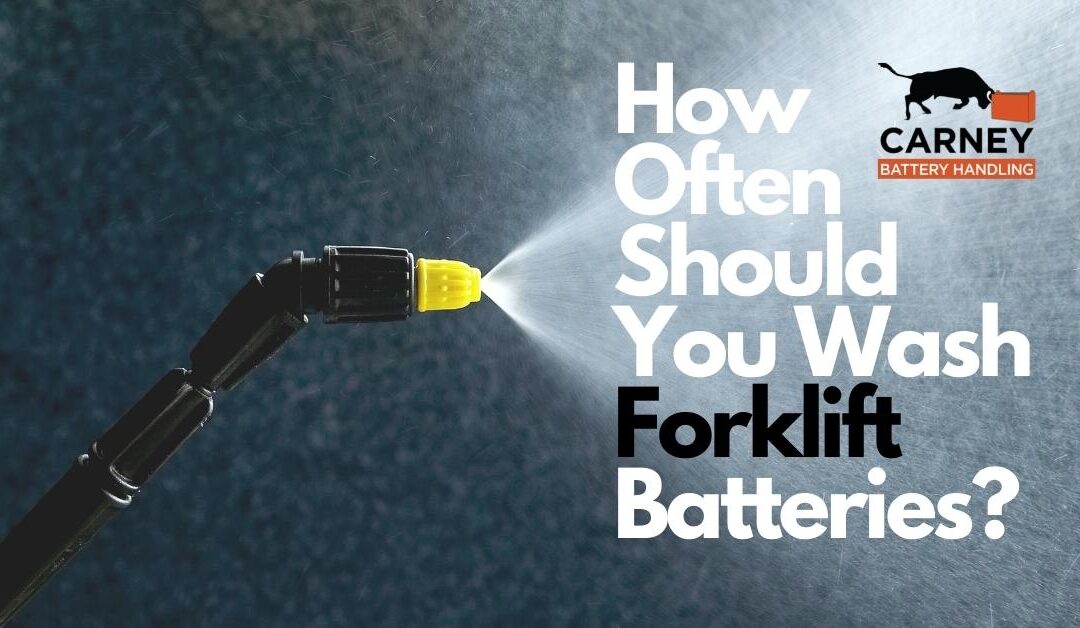 How Often Should You Wash Forklift Batteries?